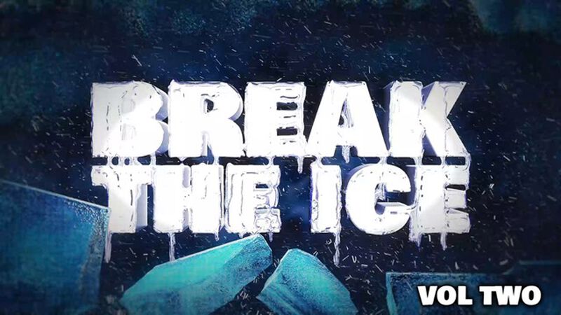 Break The Ice: Volume 2